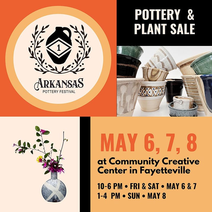 Reminder: Arkansas Pottery Festival set for May 6-8 in Fayetteville ...